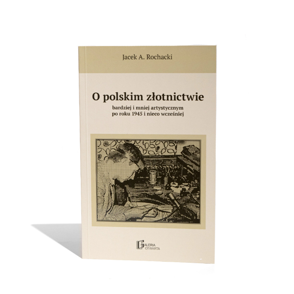 Książka Jacka A. Rochackiego „O polskim złotnictwie”